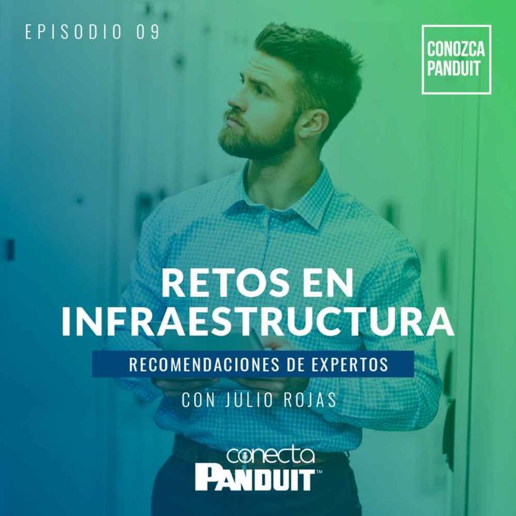 cover art for Episodio 9 - Retos en Infraestructura