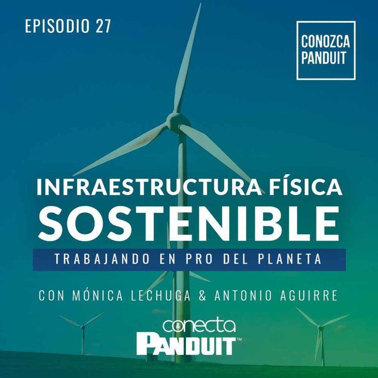 cover art for Episodio 27 - Infraestructura Física Sostenible