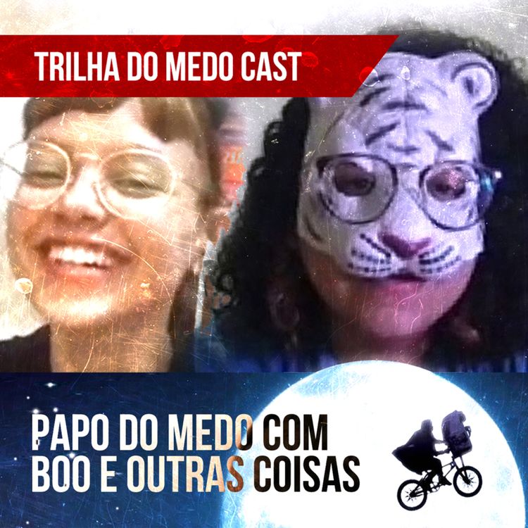 cover art for PAPO DO MEDO com Boo e Outras Coisas