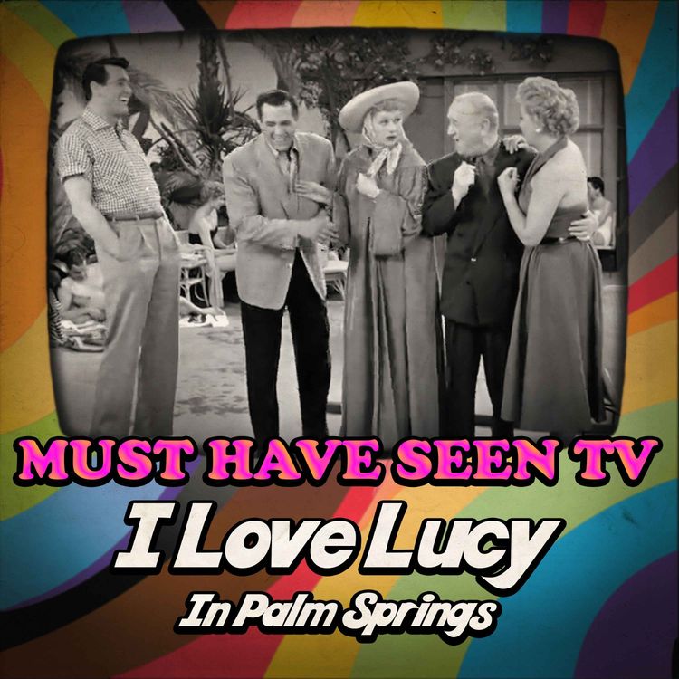 cover art for I Love Lucy, "In Palm Springs"