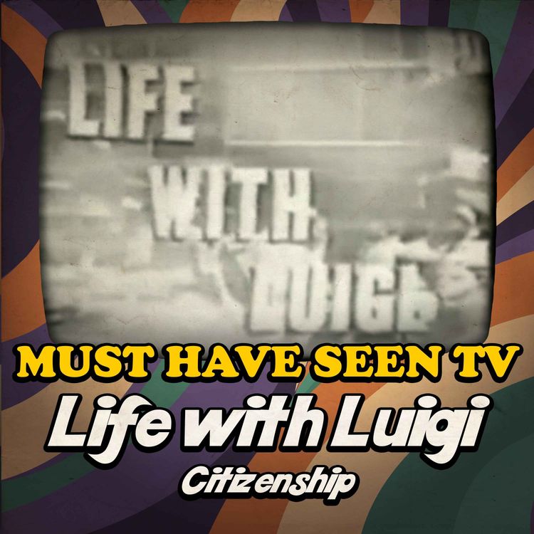 cover art for Life with Luigi, "Citizenship"