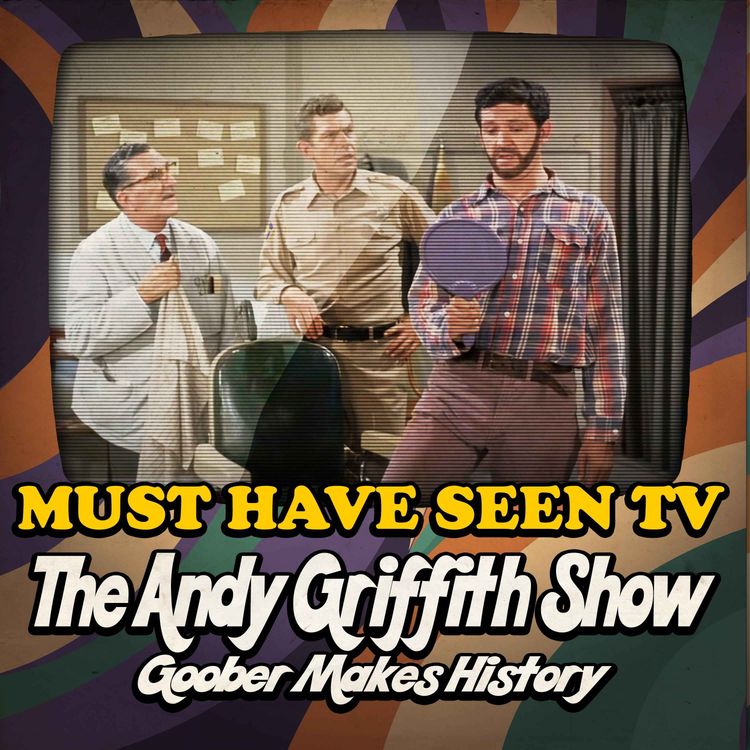 cover art for The Andy Griffith Show, "Goober Makes History"