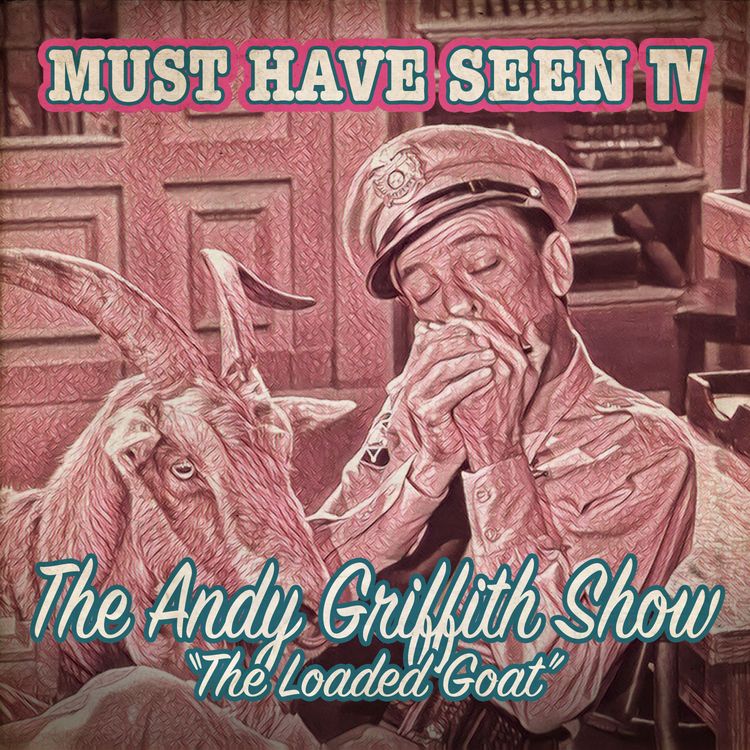 cover art for 53: The Andy Griffith Show & Ethan Kaye