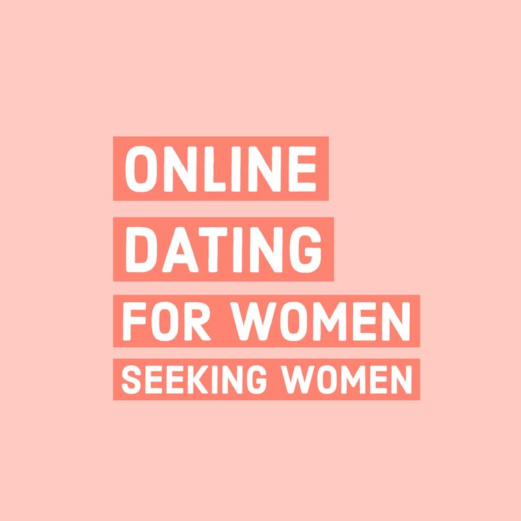 cover art for Episode 64: Online Dating for Women Seeking Women