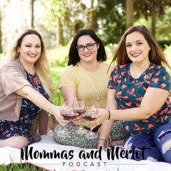 cover art for Mommas and Merlot Podcast