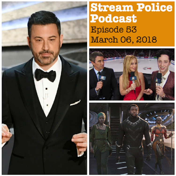 cover art for #53 - 2018 Oscars recap; reviewing NBC's Winter Olympics coverage; BLACK PANTHER