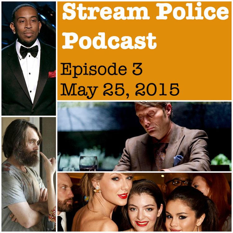 cover art for #3 - MAD MEN ends; MAD MAX: FURY ROAD; LAST MAN ON EARTH; HANNIBAL; Taylor Swift