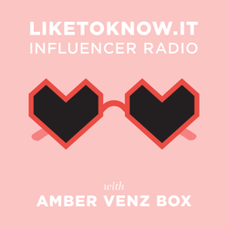 cover art for LIKEtoKNOW.it Influencer Radio