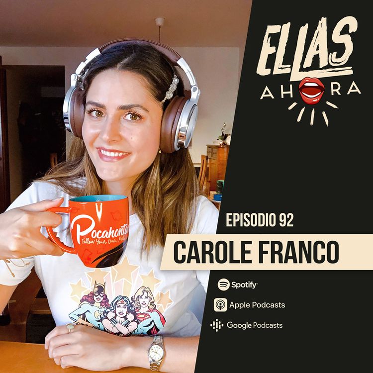 cover art for 92 | Carole Franco | Marketing de Crecimiento y propósito