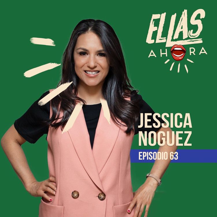 cover art for 63 | Jessica Noguez | Emprendedora Digital