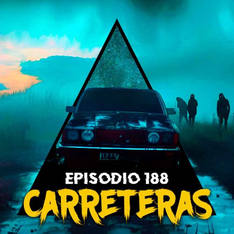 cover art for #188: Historias ATERRADORAS de CARRETERAS - Parte 2