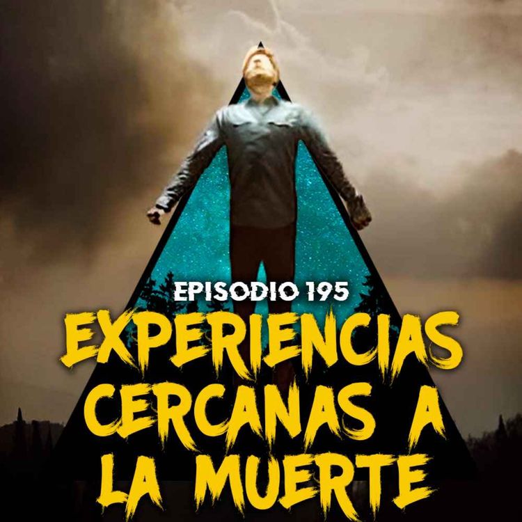 cover art for #195: Historias de Experiencias Cercanas a la MUERTE