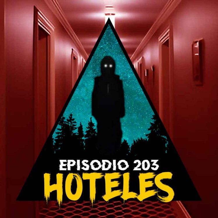 cover art for #203: Historias Perturbadoras de Hoteles - Parte 2 