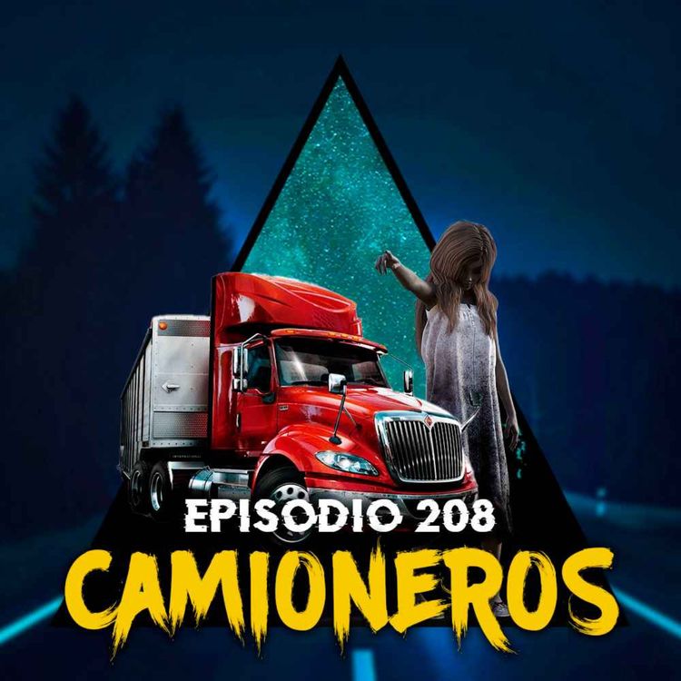 cover art for #208: Historias Paranormales de Camioneros - Parte 3