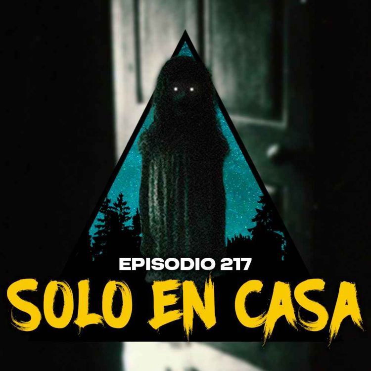 cover art for #217: 1 HORA de RELATOS INQUIETANTES vividos al estar SOLO EN CASA