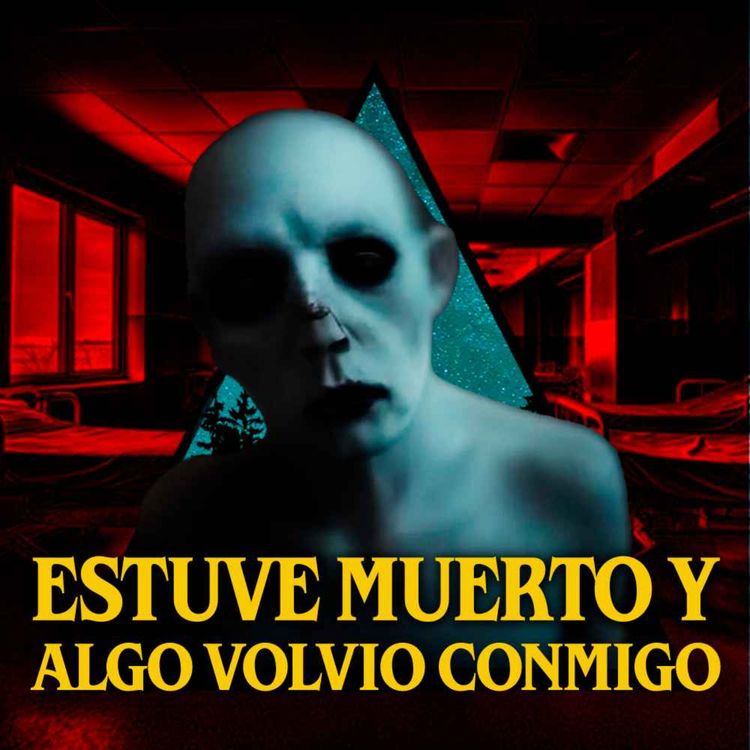 cover art for Estuve muerto y algo volvió conmigo