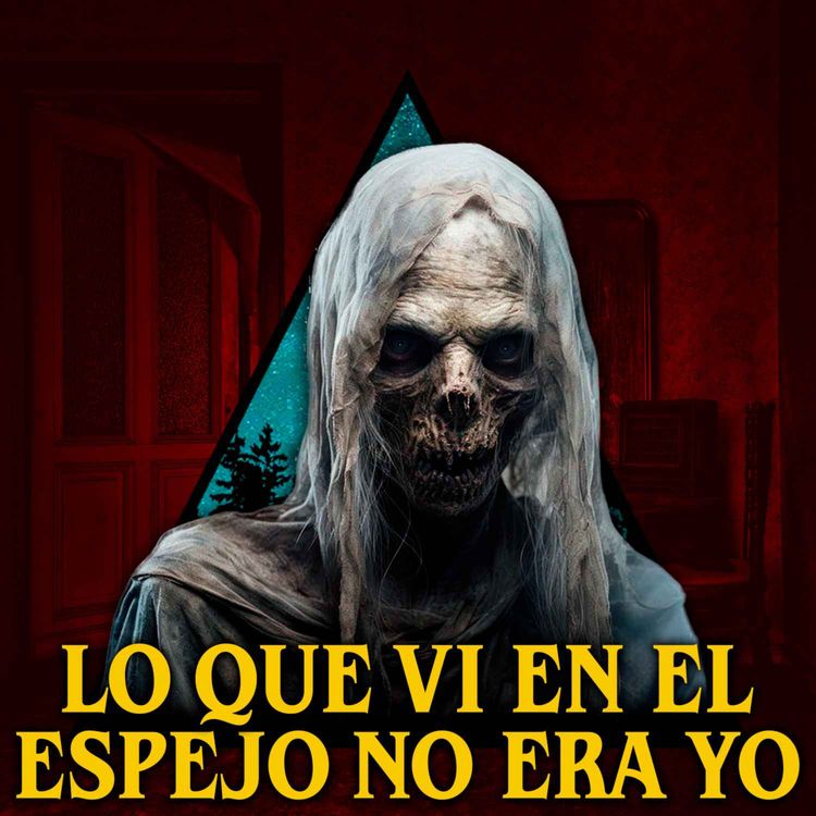 cover art for Lo que vi en el espejo no era yo