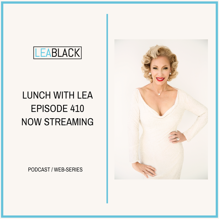cover art for Lunch With Lea Black Episode 410