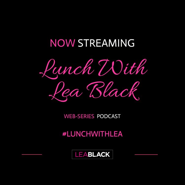 cover art for Lunch With Lea Black Episode 332 with guest Jackie Siegel "The Queen of Versailles"