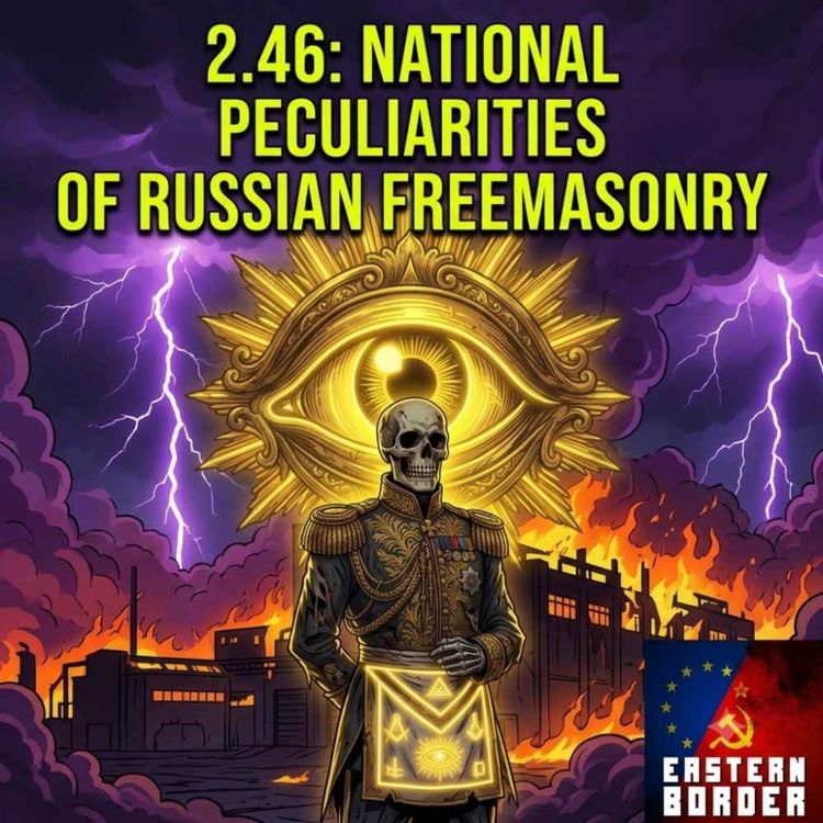 cover art for 2.46: National Peculiarities of Russian Freemasonry