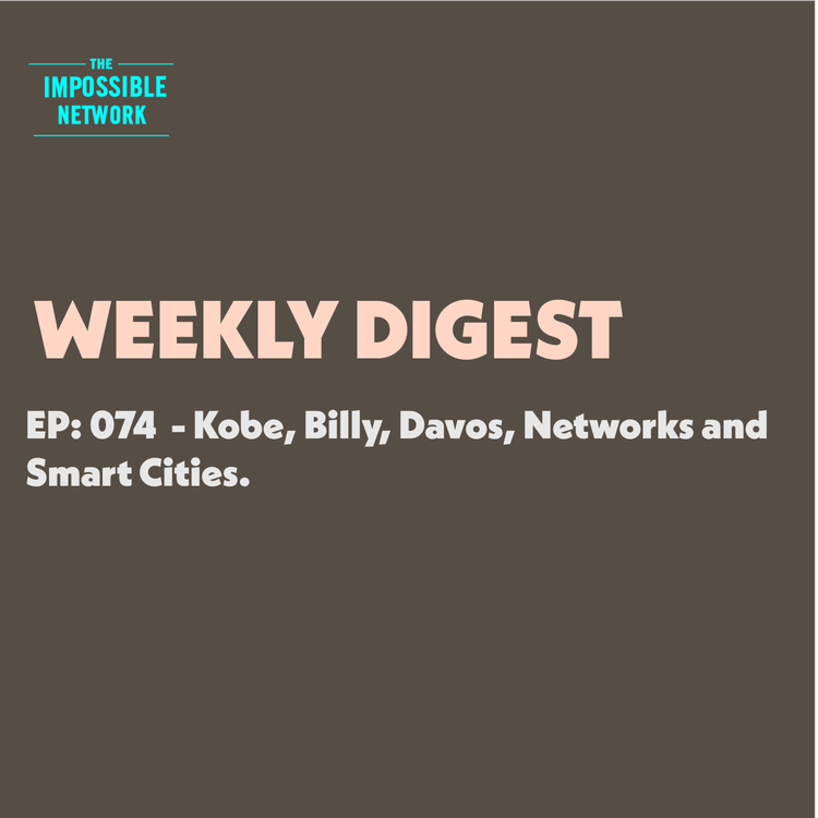cover art for 074: Billy, Kobe, Davos, Networks and Smart Cities