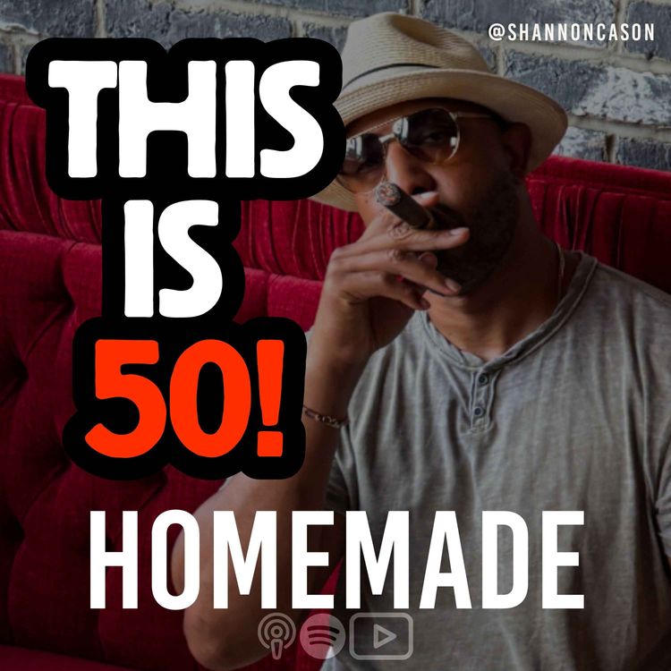 cover art for Half a Century & Still Figuring It Out | Homemade