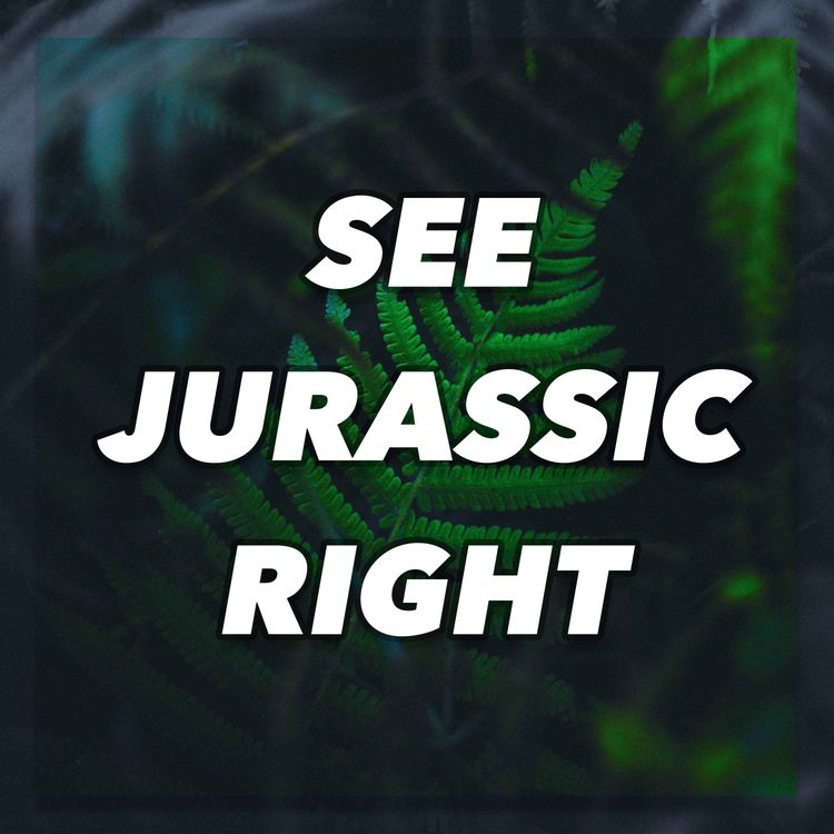 cover art for SEE JURASSIC RIGHT EPISODE ONE (NINE-YEAR-ANNIVERSARY!)