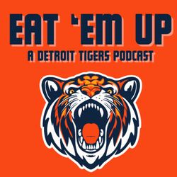 cover art for Eat Em Up: A Detroit Tigers Podcast