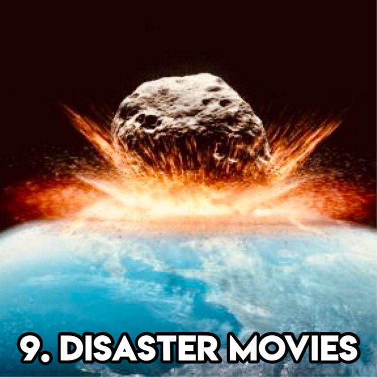 cover art for 9. DISASTER MOVIES (with Pod pal Mel)