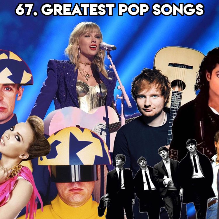 cover art for 67. GREATEST POP SONGS EVER! (with Patreon TopHead Lindsay)