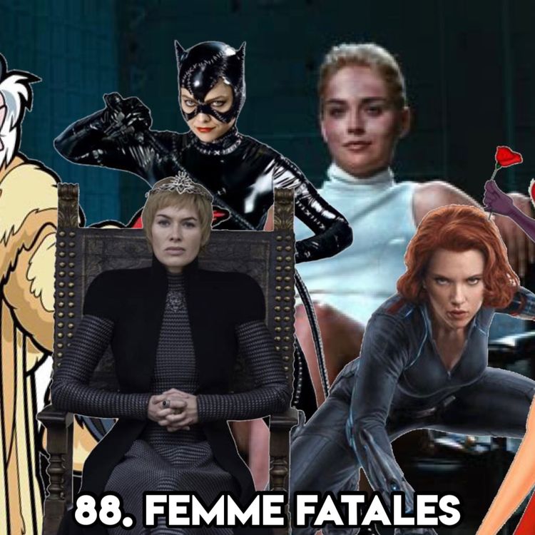 cover art for 88. FEMME FATALES (with Film Critic Jay Salah)