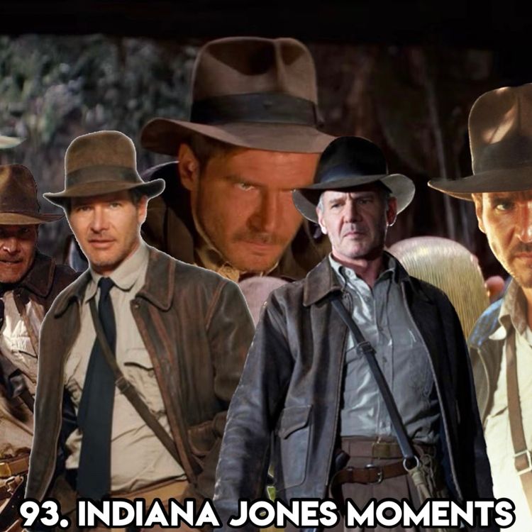 cover art for 93. INDIANA JONES MOMENTS (with author, broadcaster, podcaster Giles Paley-Phillips)