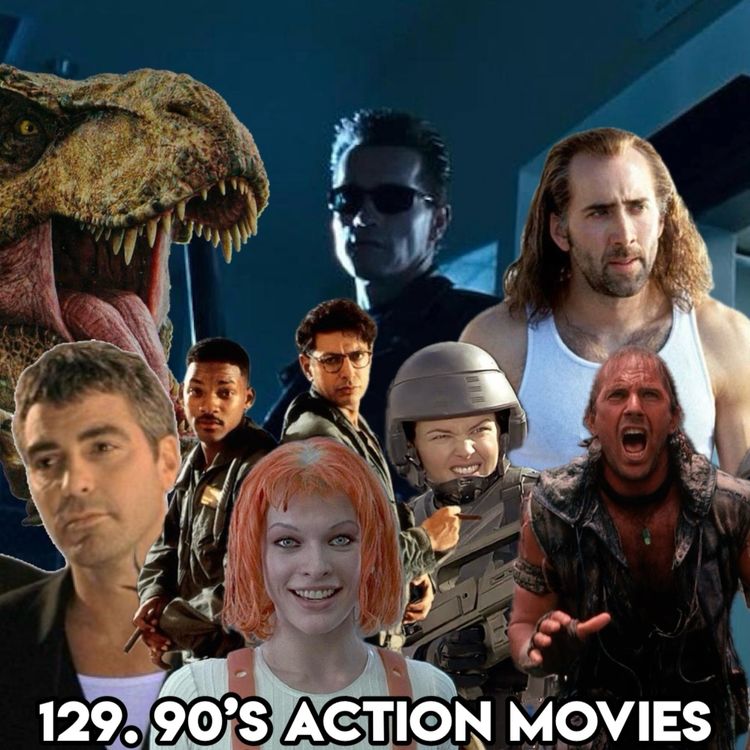 cover art for 129. 90’S ACTION MOVIES (with SoSo Juv and The Logical Genius from The My Five Cents Podcast)