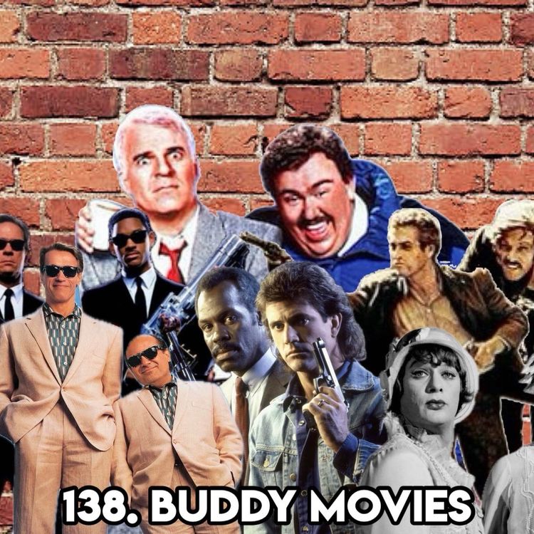 cover art for 138. BUDDY MOVIES (with Jamie Allerton Comedian , Writer Host of The Best Movie 2 podcast)