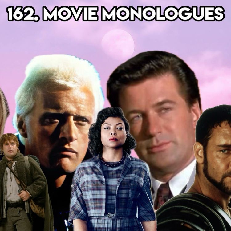 cover art for 162. MOVIE MONOLOGUES (With ‘TopHead’ Jen)