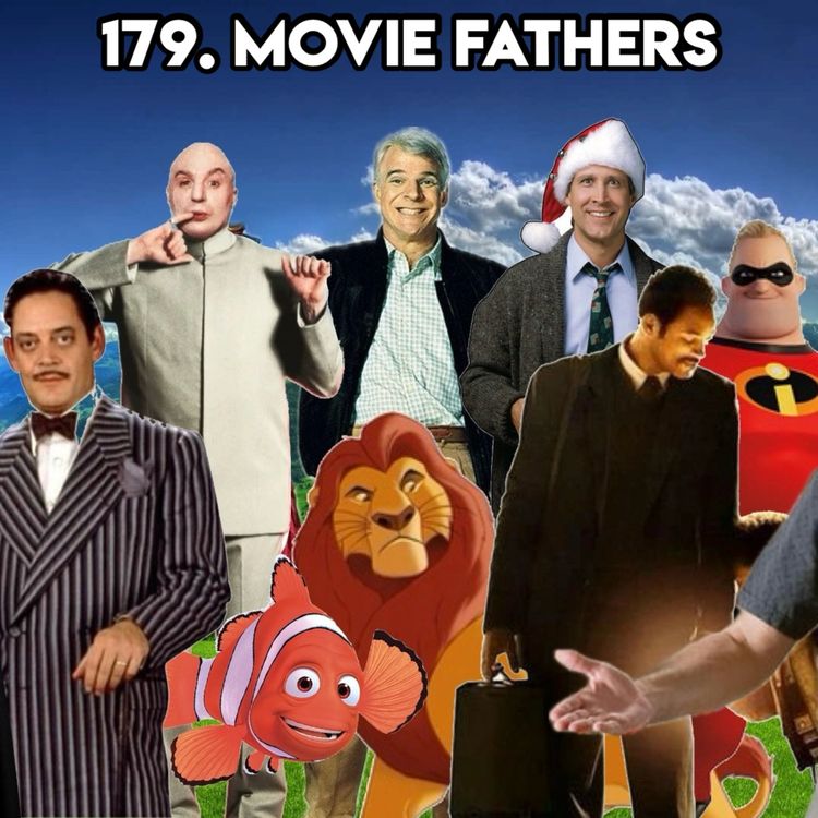 cover art for 179. MOVIE FATHERS (With Lynne & Leslie from Fine Beats And Cheese Podcast)