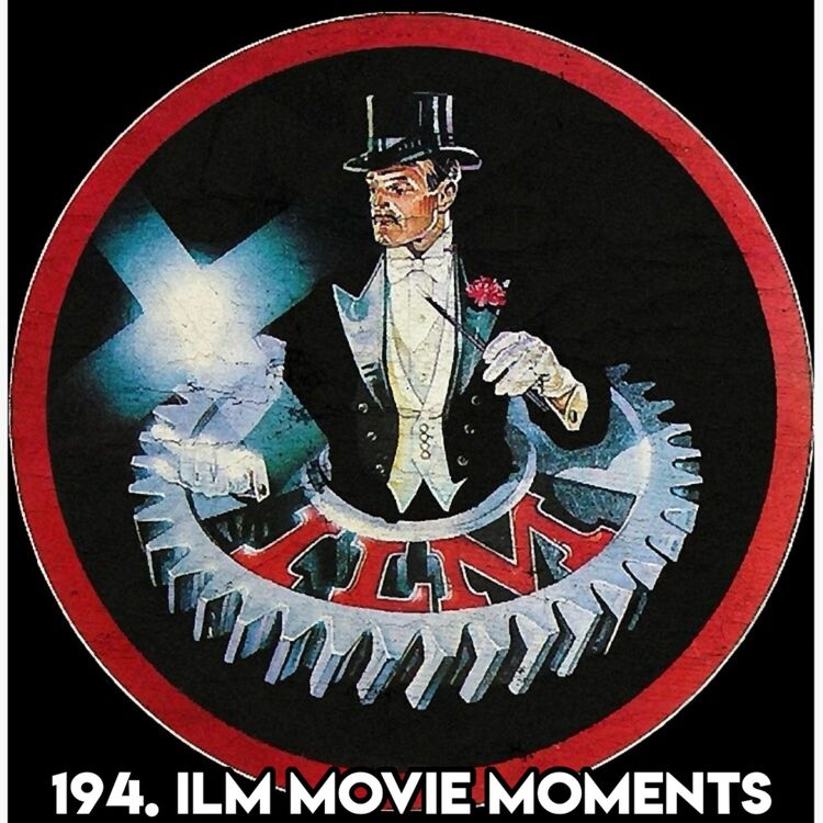 cover art for 194. ILM MOVIE MOMENTS (With Jamie - Host The Jamie And Steven Show)
