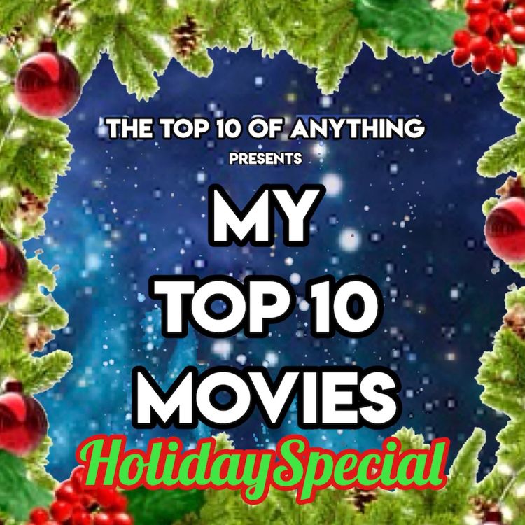 cover art for MY TOP 10 MOVIES HOLIDAY SPECIAL WITH MY MA!