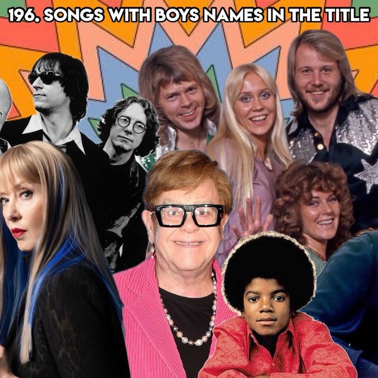 cover art for 196. SONGS WITH BOYS NAMES IN THE TITLE (With 'TopHead' Robyn)