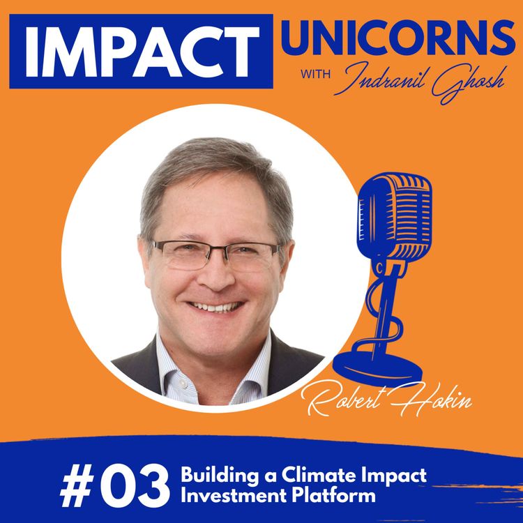 cover art for #03: Building a Climate Impact Investment Platform with Robert Hokin