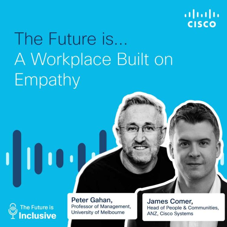 cover art for The Future is.. A Workplace Built on Empathy