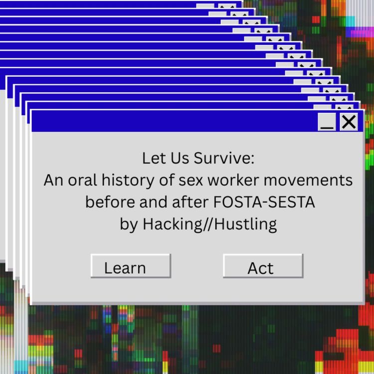 cover art for SNEAK PEAK: Let Us Survive: An oral history of sex worker movements before and after FOSTA-SESTA