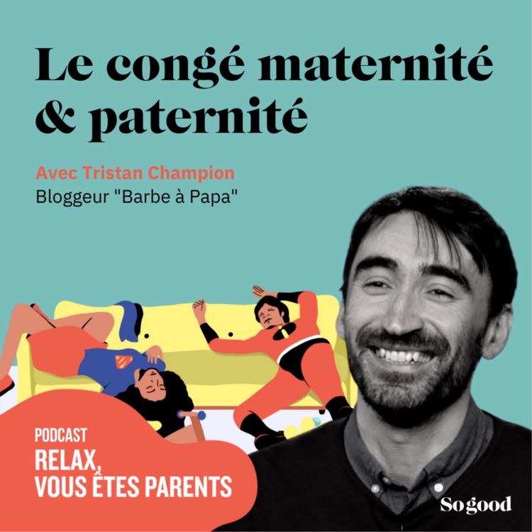 cover art for Episode 1 - Le congé maternité et paternité, avec Tristan Champion