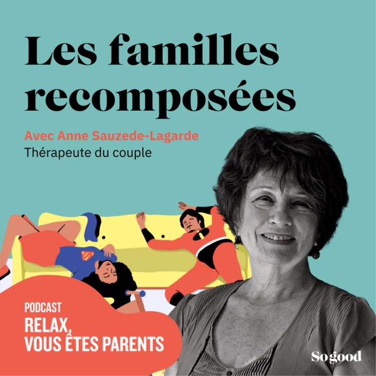 cover art for Episode 2 - La famille recomposée, avec Anne Sauzède-Lagarde