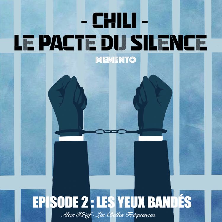 cover art for [CHILI] - EPISODE 2 - LES YEUX BANDÉS (2/4)