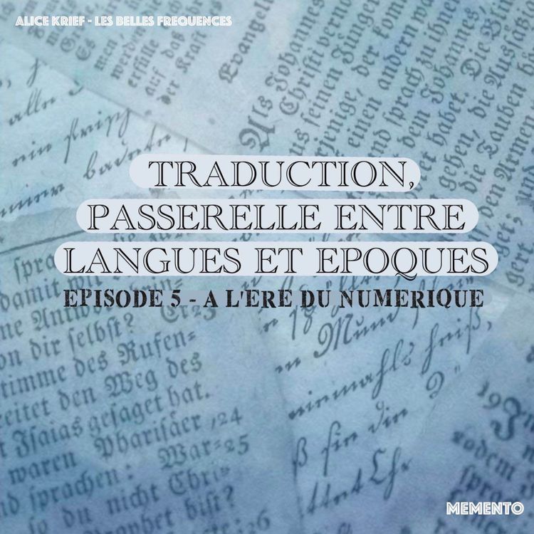 cover art for [TRADUCTION] Episode 5 - A L'ERE DU NUMERIQUE  (5/5)