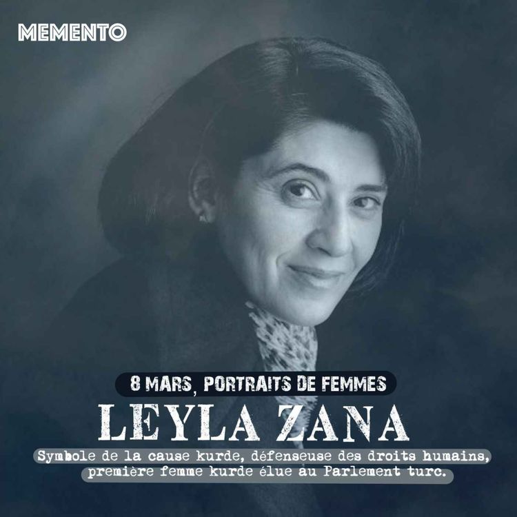 cover art for [8 MARS] Leyla Zana  - Première femme kurde élue au Parlement turc 