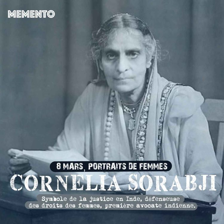 cover art for [8 MARS] Cornelia Sorabji  - Première femme avocate en Inde 