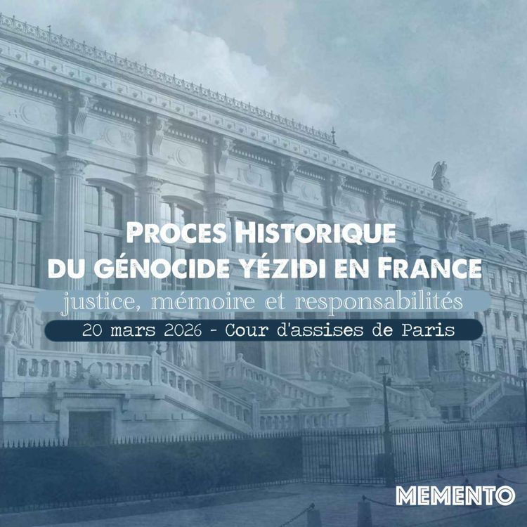 cover art for [ACTUALITES] Procès historique du génocide yézidi en France - justice, mémoire et responsabilités 