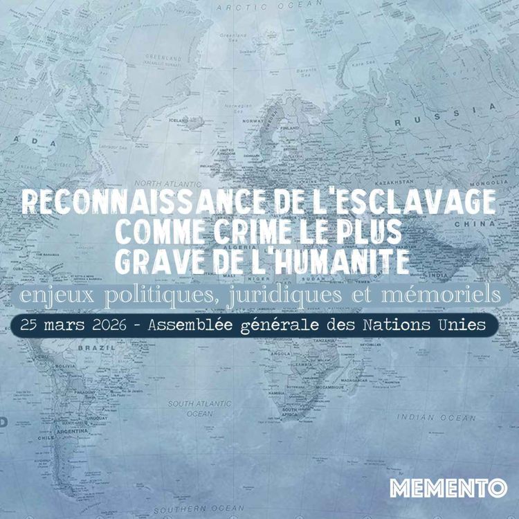 cover art for [ACTUALITES] L'ONU reconnait l'esclavage comme crime le plus grave de l'humanité - 25 mars 2026 
